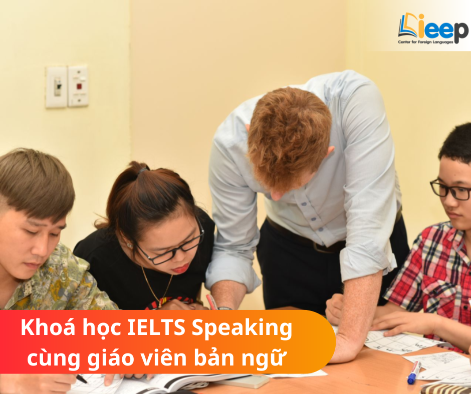 IELTS Speaking cùng giáo viên bản ngữ